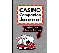 Casino Player's Journal: Great Way to Track Bonuses, Gameplay, and Keep Notes With Ease