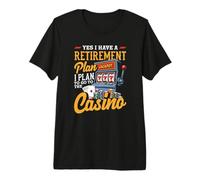 Casino Retirement Plan de Jeu Machine à sous Poker T-Shirt Haut de Gamme