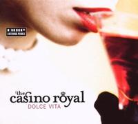 Casino Royal - Dolce Vita