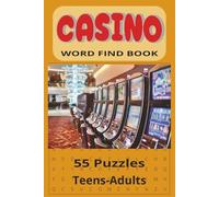 Casino Word Find Book: Dive into the thrilling world of high stakes and flashing lights with this casino-themed word search book-featuring 55 ... machines, slang, and culture of casinos.