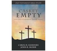 Casket Empty God's Plan Of Redemption Through History