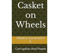 ‘Casket on Wheels’: Corruption And Power