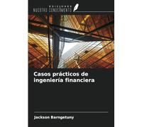 Casos prácticos de ingeniería financiera
