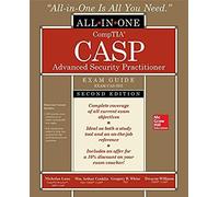 Casp+ Comptia Advanced Security Practitioner Certification All-In-One Exam Guide, Second Edition (Exam Cas-003)