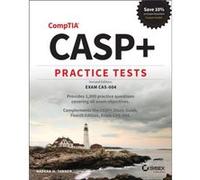 CASP CompTIA Advanced Security Practitioner Practice Tests by Nadean H. Tanner Nadean H. Tanner (Auteur)