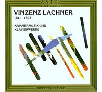 CASPAR DA SALO QUINTETT - Vinzenz Lachner - Kammermusik und Klavierwerke