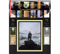Caspar David Friedrich Coloring Book: Caspar David Friedrich Complete Art Coloring Book #1 - Color The Greatest Compositions In History