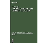 Caspar Scheidt Der Lehrer Fischarts