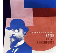 Meel,Caspar Van - Satie-a Time Remembered