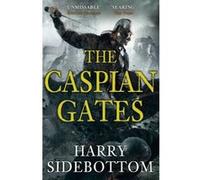 caspian gates, the Sidebottom, Harry (Auteur)