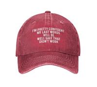 Casquette De Baseball Je suis Assez Confiant Que Mes Derniers Mots Seront Eh Bien, Merde, Ça n'a Pas Marché Baseball Cap Respirante Trucker Caps Vintage Casquettes De Golf pour Cyclisme