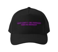 Casquette de Baseball Pourquoi ne Puis-Je Pas être célèbre sans Raison ? Chapeau décontracté Classique en Coton Noir Doux pour Hommes et Femmes, Ajustable.
