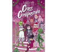 Cass Crépuscule - Tome 2 Joanne Richoux (Auteur)