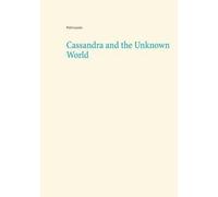 Cassandra And The Unknown World