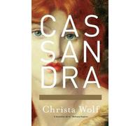 [(Cassandra)] [ By (author) Christa Wolf ] [March, 2013]