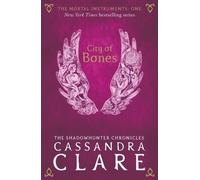 Cassandra Clare The Mortal Instruments 1: City of Bones (Poche)