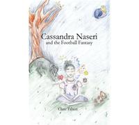 Cassandra Naseri and the Football Fantasy - Clare A Taheri - Clare Taheri - ebook (ePub) - Livre
