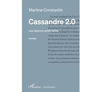 Cassandre 2.0: Les liaisons artificielles