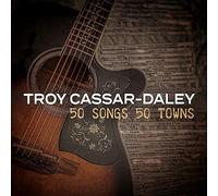 Cassar-Daley, Troy - 50 Songs 50 Towns