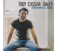 Cassar Daley,Troy - Borrowed & Blue
