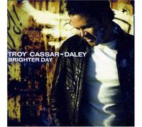 Cassar Daley,Troy - Brighter Day-Australia [Import]