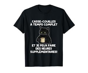 Casse-Couilles À Temps Complet Chat Noir Humour Drôle T-Shirt