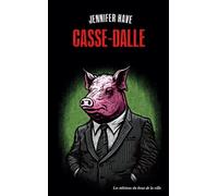Casse-dalle - Jennifer Have - Du Bout De La Ville Eds - broché - Roman