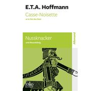 Casse-Noisette et le Roi des Rats/Nussknacker und Mausekönig Edition bilingue français-allemand - Ernst Theodor Amadeus Hoffmann - Gallimard - Poche - Méthode de langue
