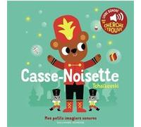 Casse-Noisette Marion Billet (Auteur), Marion Billet (Illustration)