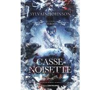 Casse-Noisette - Sylvain Johnson - Contre-Dires - broché - Roman