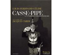 Casse-pipe / Carnet du cuirassier Destouches