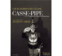 Casse-Pipe - Suivi De Carnet Du Cuirassier Destouches