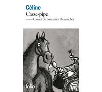 Casse-Pipe Suivi Du Carnet Du Cuirassier Destouches