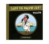 Casse toi pauvre con ! - Willem - Requins Marteaux - broché - Bande dessinée