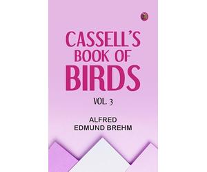 Cassell's book of birds vol. 3