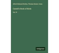 Cassell's Book of Birds: Vol. IV