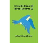 Cassell's Book Of Birds (Volume 2)