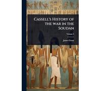 Cassell's History of the war in the Soudan