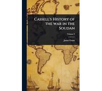 Cassell's History of the war in the Soudan