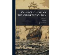 Cassell's History of the war in the Soudan