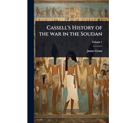 Cassell's History of the war in the Soudan