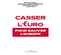 Casser l'Euro Pour sauver l'Europe - Benjamin Masse-Stamberger - Les Liens Qui Liberent - broché - Etude