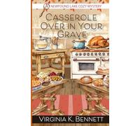 Casserole Over in Your Grave: A Newfound Lake Cozy Mystery