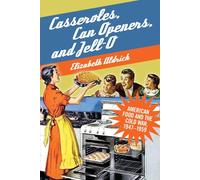 Casseroles, Can Openers, And Jell-O