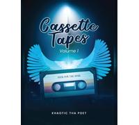 Cassette Tapes Volume 1: A Soulful Poetry Collection
