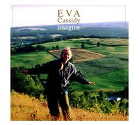 Cassidy, Eva - Imagine [Import]