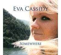 Cassidy, Eva - Somewhere