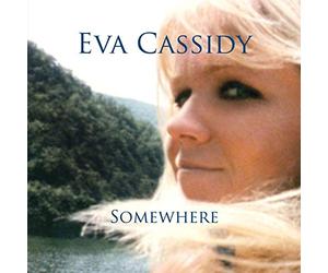 Cassidy, Eva - Somewhere
