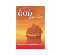 Cassidy, P: It's Alright Now - God Is In Charge!