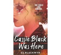 Cassie Black Was Here